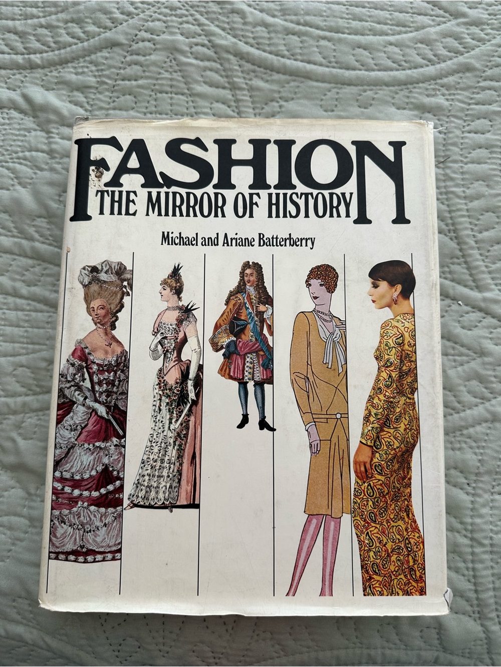Fashion: The Mirror of Hisrory Hardcover Book
